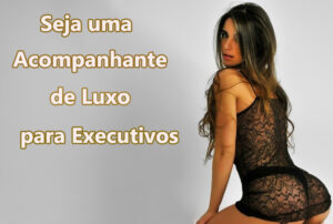 como-se-tornar-uma-garota-de-programa-1 | Acompanhantes | Garotas de Programa Jaú -SP Vagas para Acompanhantes de Luxo